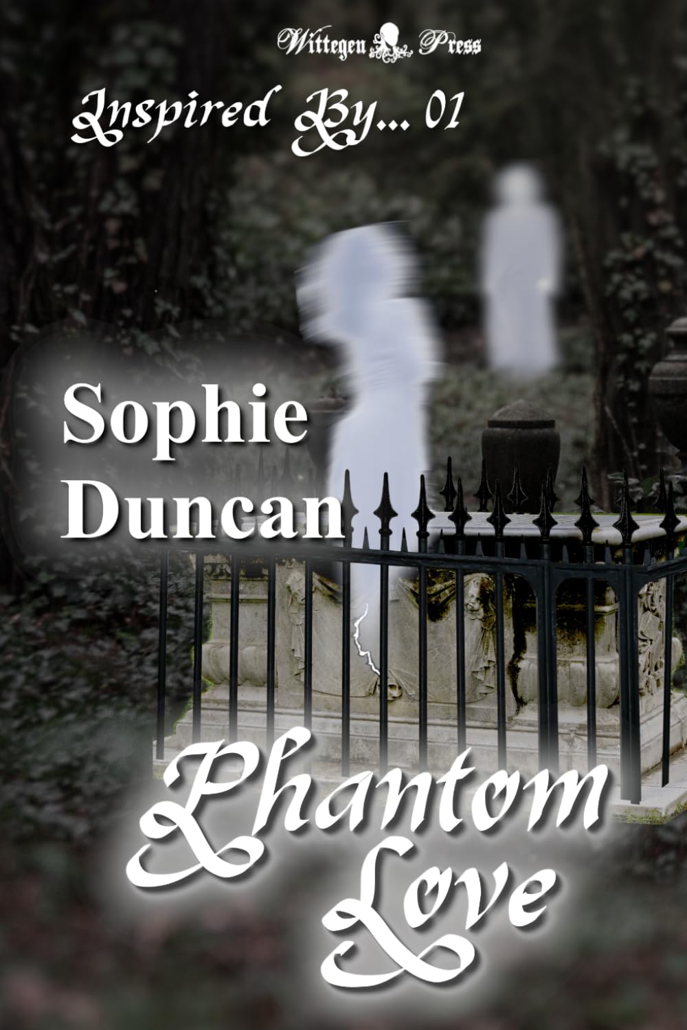 Phantom Love: When Love Survives Death (Inspired By...)