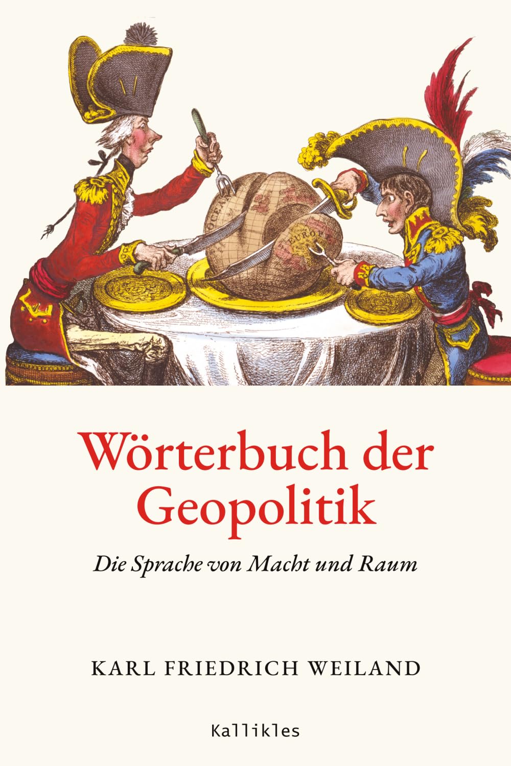 Wörterbuch der Geopolitik: Die Sprache von Macht und Raum