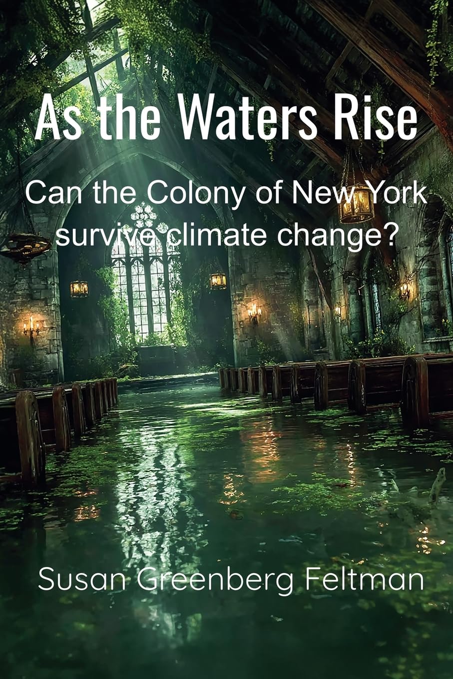 As the Waters Rise: 3 (Starlight and Ashes Trilogy)
