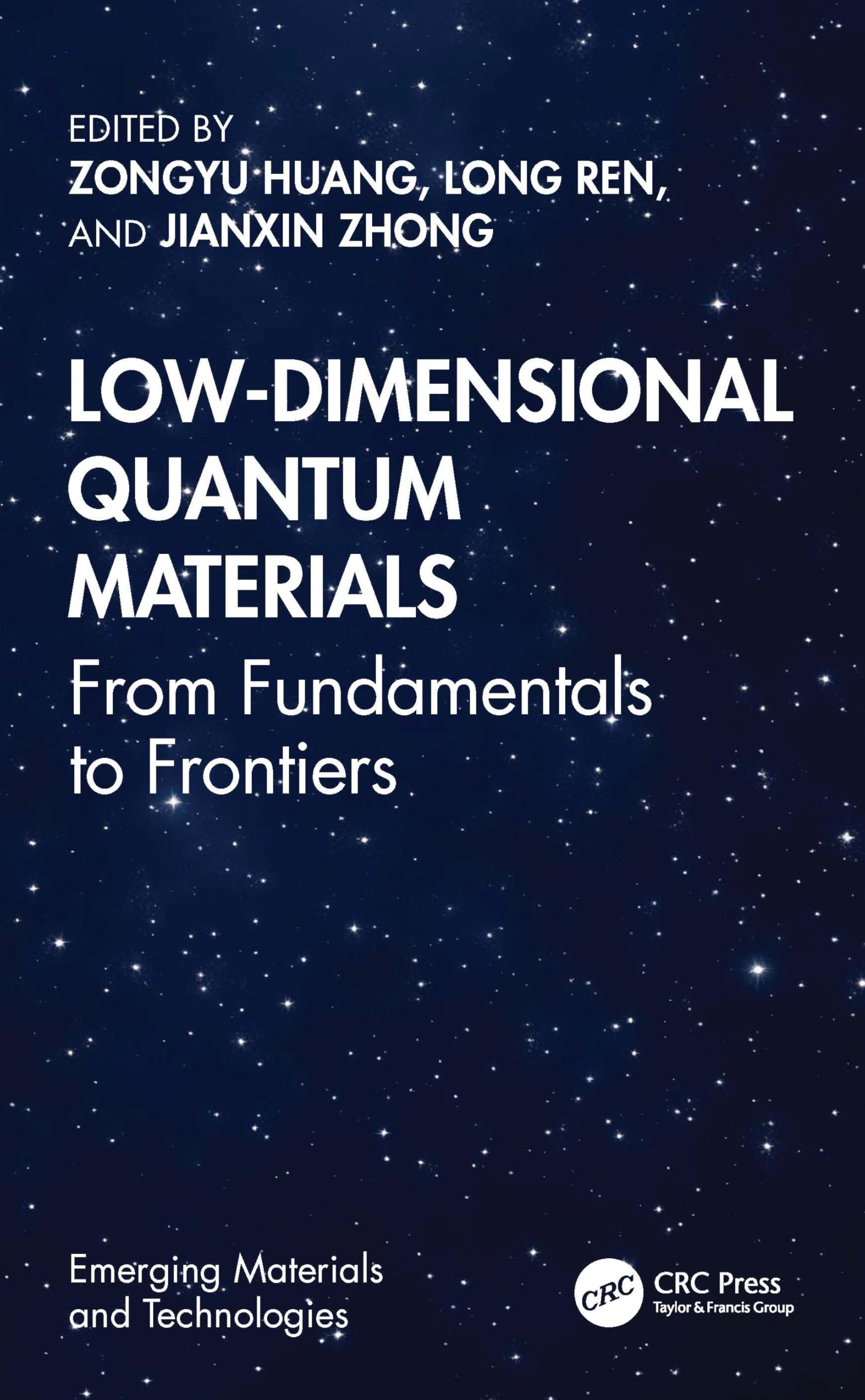 Low-Dimensional Quantum Materials: From Fundamentals to Frontiers (Emerging Materials and Technologies)