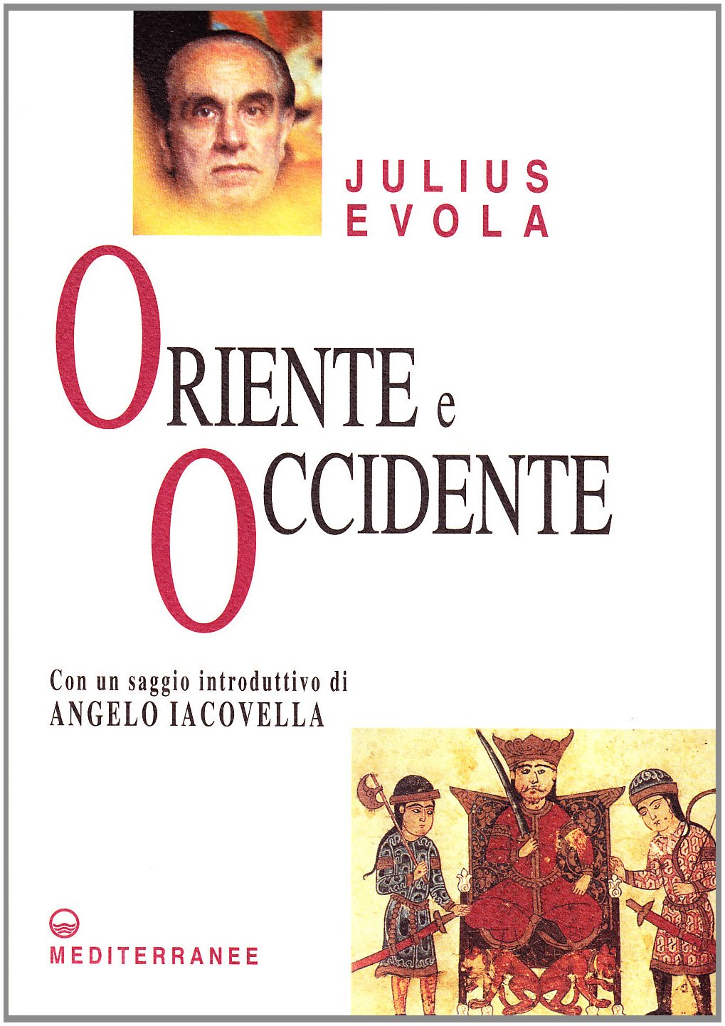 JULIUS EVOLA - ORIENTE E OCCID
