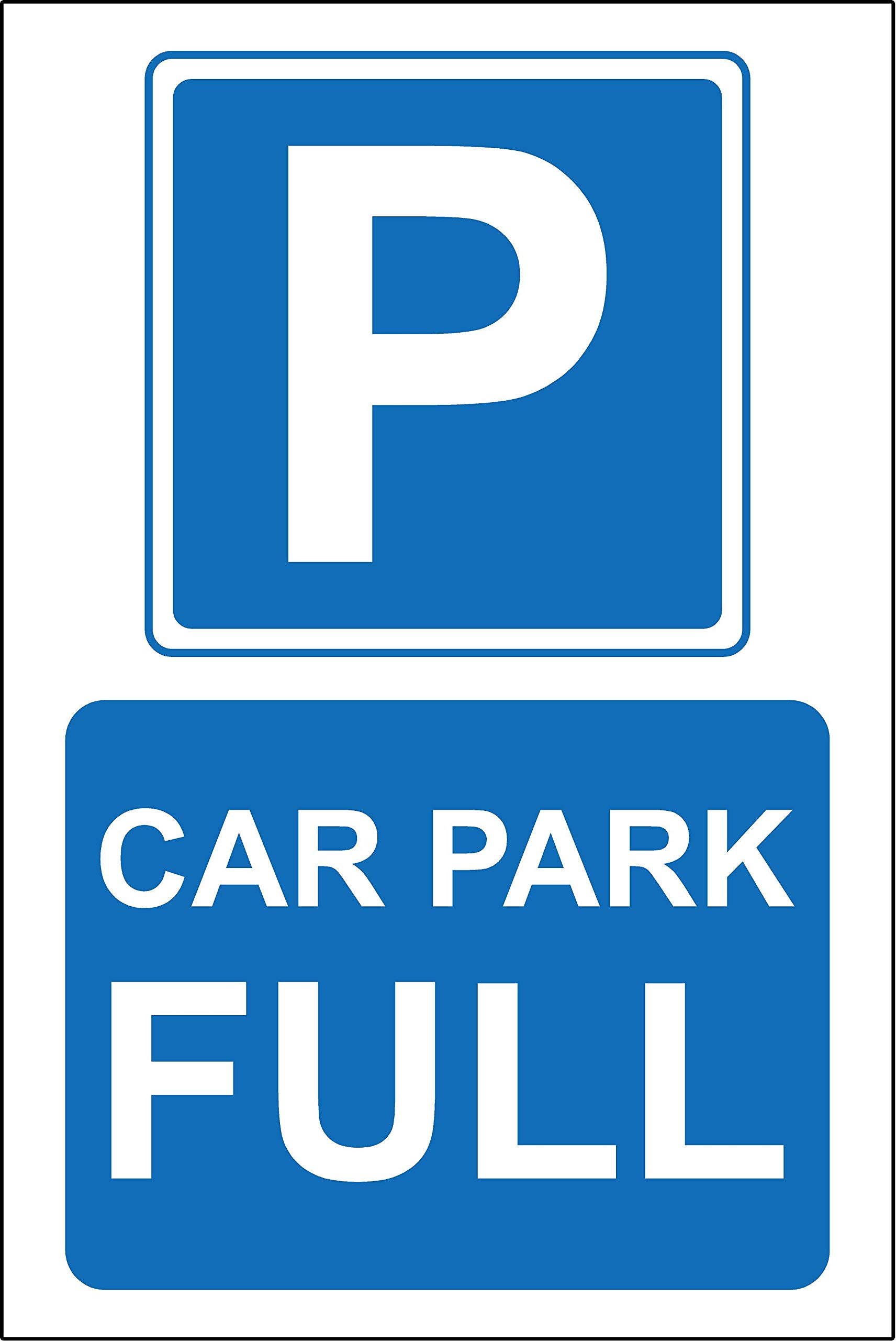 Car park full Safety sign - 3mm Aluminium sign 600mm x 400mm