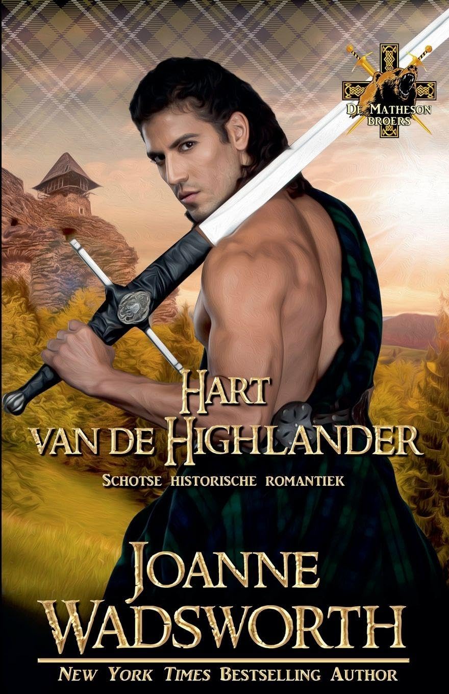 Hart van de Highlander: Schotse historische romantiek: 4 (de Matheson Broers)