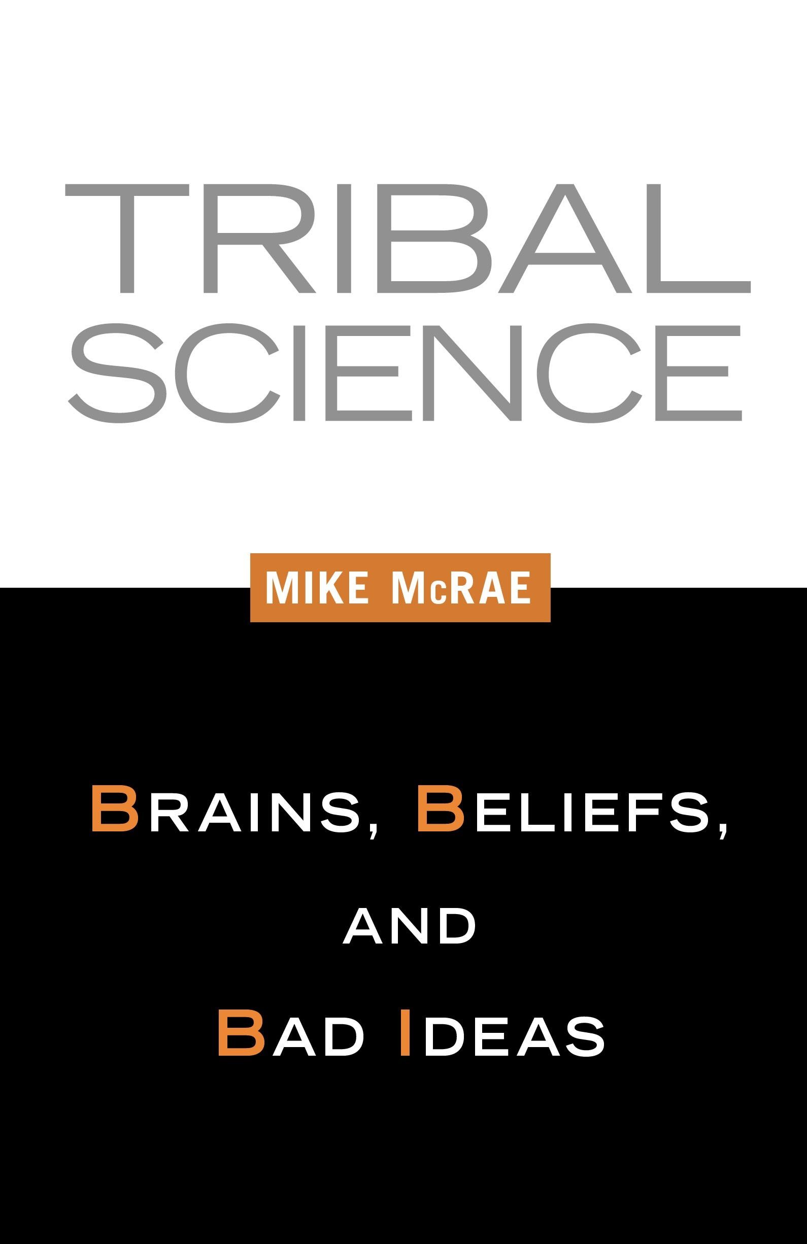 Prometheus Books Tribal Science: Brains, Beliefs, and Bad Ideas
