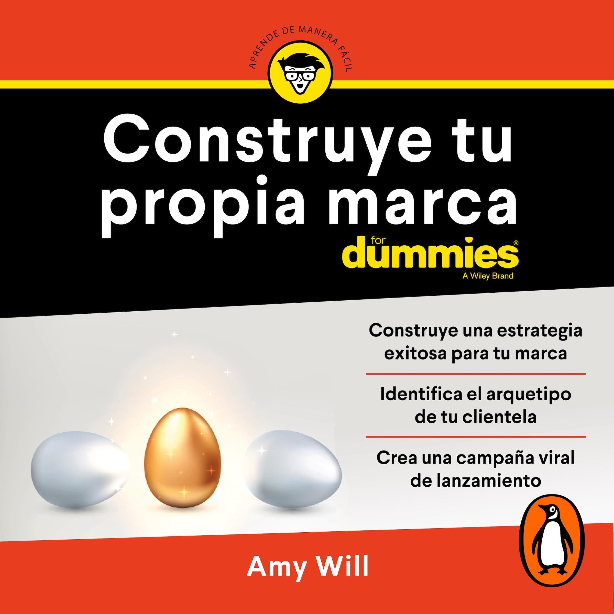 Construye tu propia marca for dummies [Launching & Building a Brand for Dummies ]