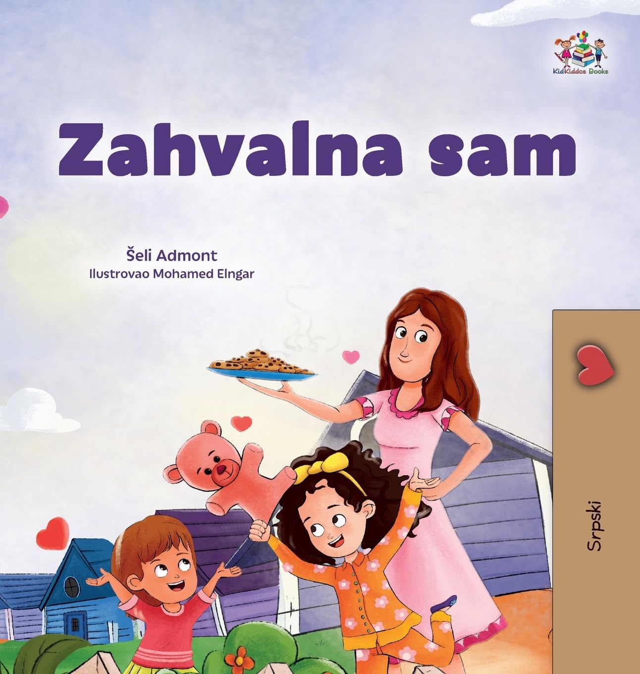 I am Thankful (Serbian Children's Book - Latin Alphabet) (Serbian Latin Collection) (Serbian Edition)