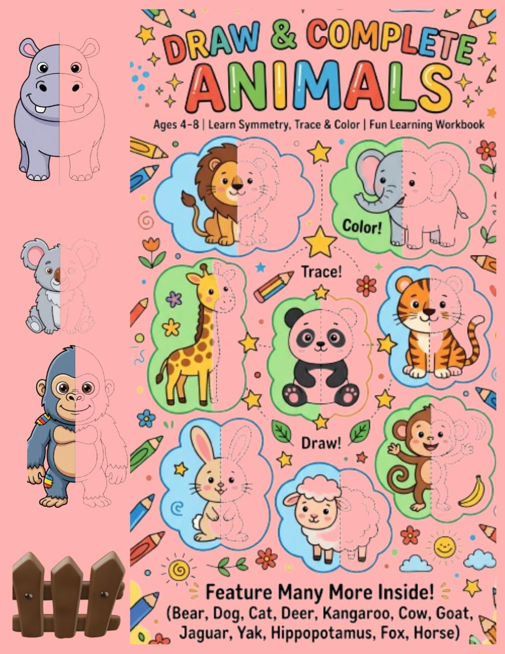 Draw & Complete the Animals: A Fun Symmetry Drawing & Coloring Workbook for Kids Ages 4–8