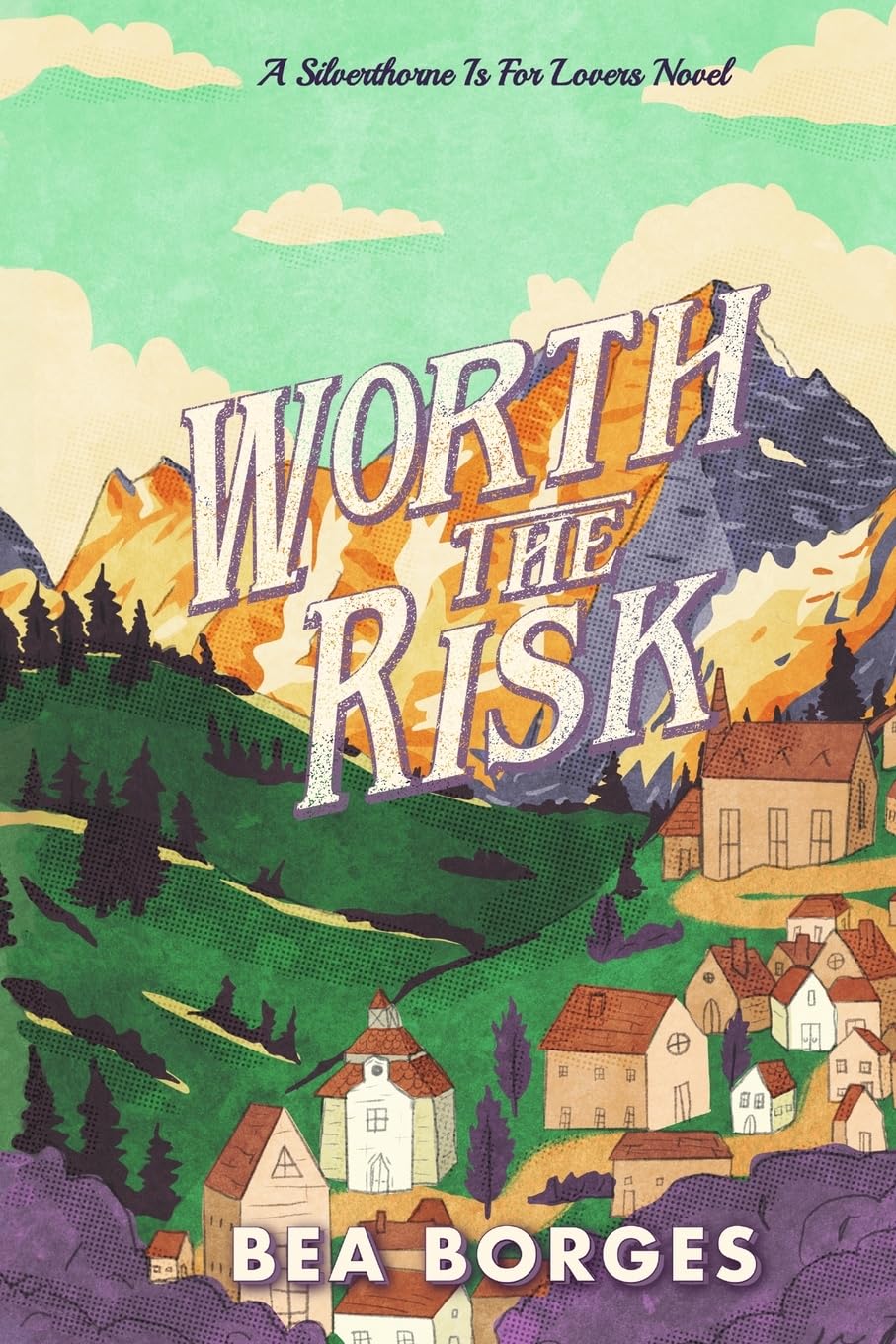 Worth The Risk: 1 (Silverthorne Is for Lovers)