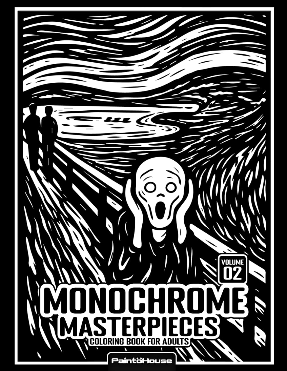 Monochrome Masterpieces Coloring Book for Adults Vol. 2: Top 100 Iconic Famous Artworks in Bold & Easy One-Pen Coloring Style for Stress Relief and Relaxation