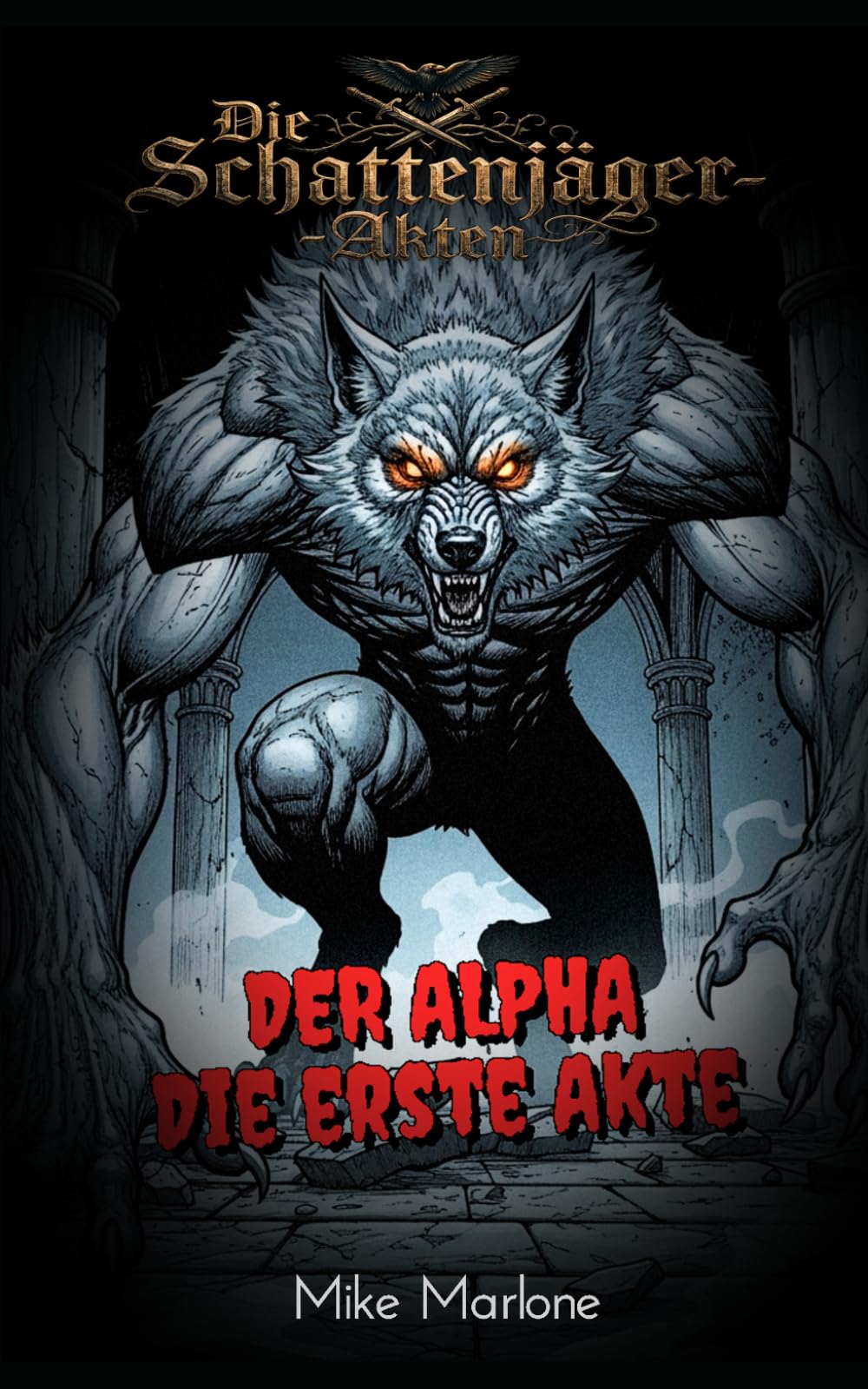 Die Schattenjäger-Akten: Der Alpha-Die erste Akte