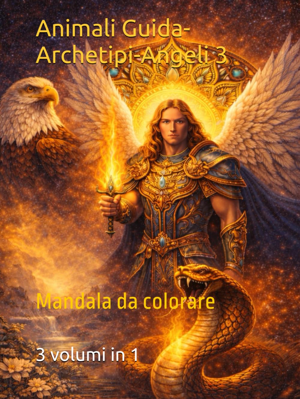 Mandala da colorare: Animali Guida,Archetipi e Angeli 3 volumi in 1 (Mandala spirituali da colorare) (Italian Edition)      Hardcover – February 6, 2026