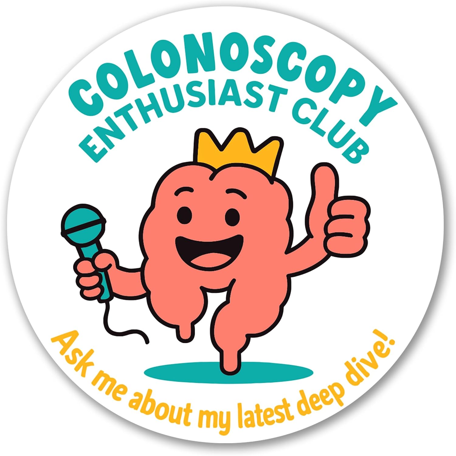 Colonoscopy Enthusiast Club Funny Car Magnet Decal 5 Inch Round