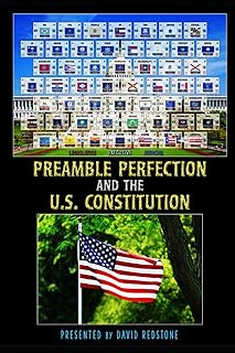 Preamble Perfection and the U.S. Constitution