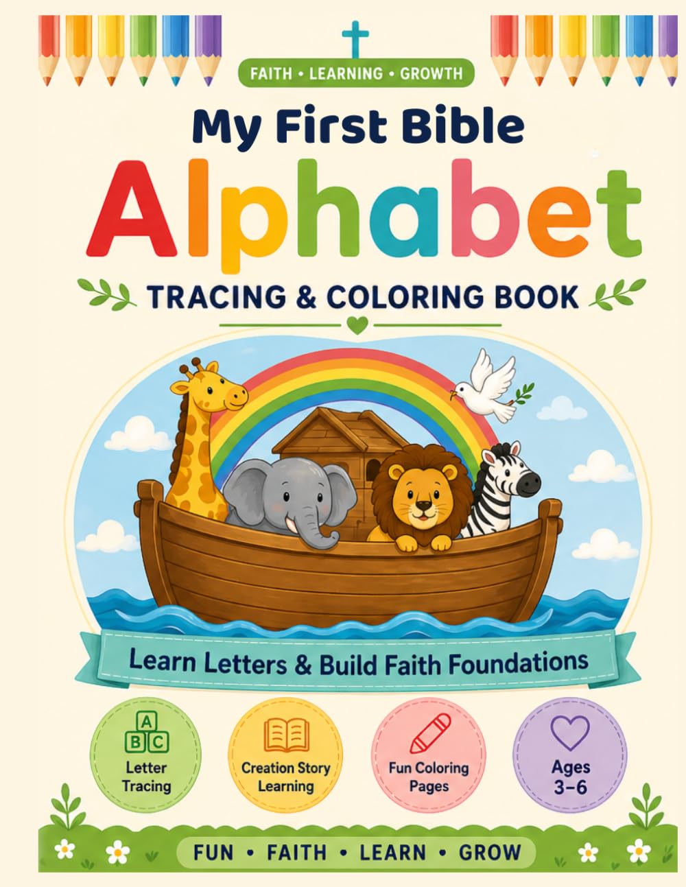 My First Bible Alphabet Workbook: ABC Tracing & Coloring Book for Kids Ages 3–6 | Christian Preschool Learning (My First Bible Learning Series)