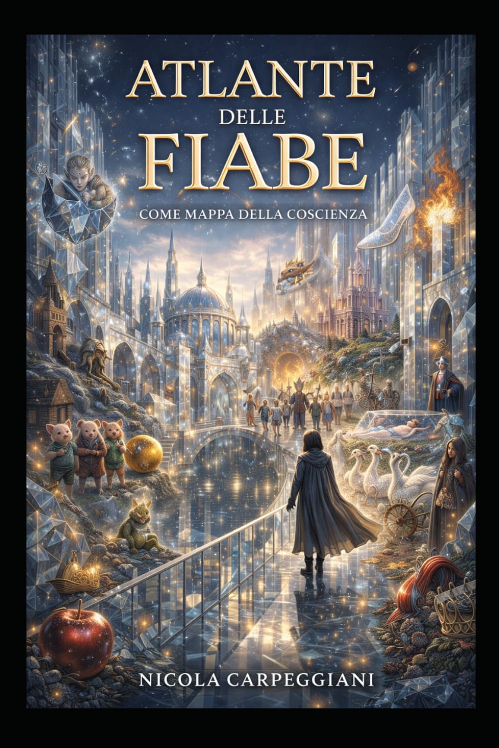 Atlante delle fiabe: come mappa della coscienza (“La Mappa della Coscienza – Decodifica dei Racconti Universali”)