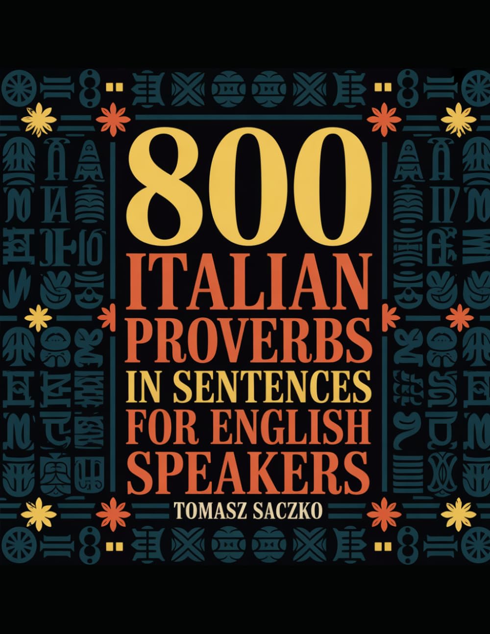 800 Italian proverbs in sentences for English speakers