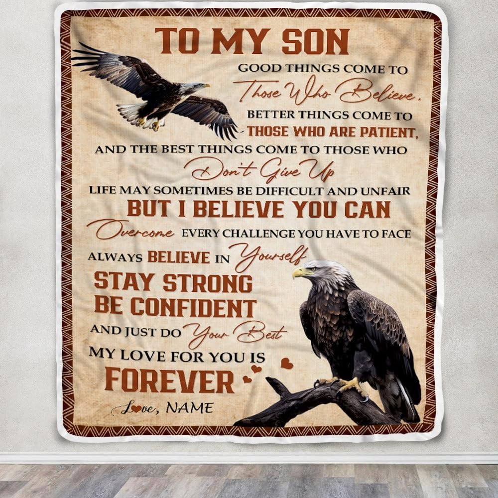 Personalized to My Son from Mom Dad Good Things Come to Those Who Believe Eagle Son for Birthday Thanksgiving Christmas Customized Fleece Blanket (50x 60In - Youth Size), Multicolor(213)