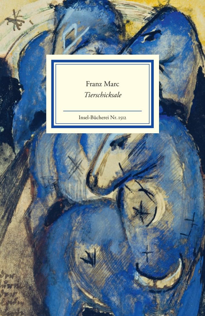 Insel Verlag Franz Marc Tierschicksale (Insel-Bücherei)