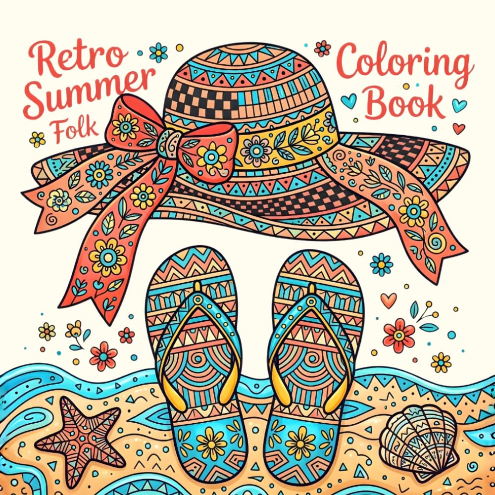 Retro Summer Folk Coloring Book: Cozy Summer Scenes and Folk-Inspired Coloring Pages for Adults and Teens (Cozy Seasons)