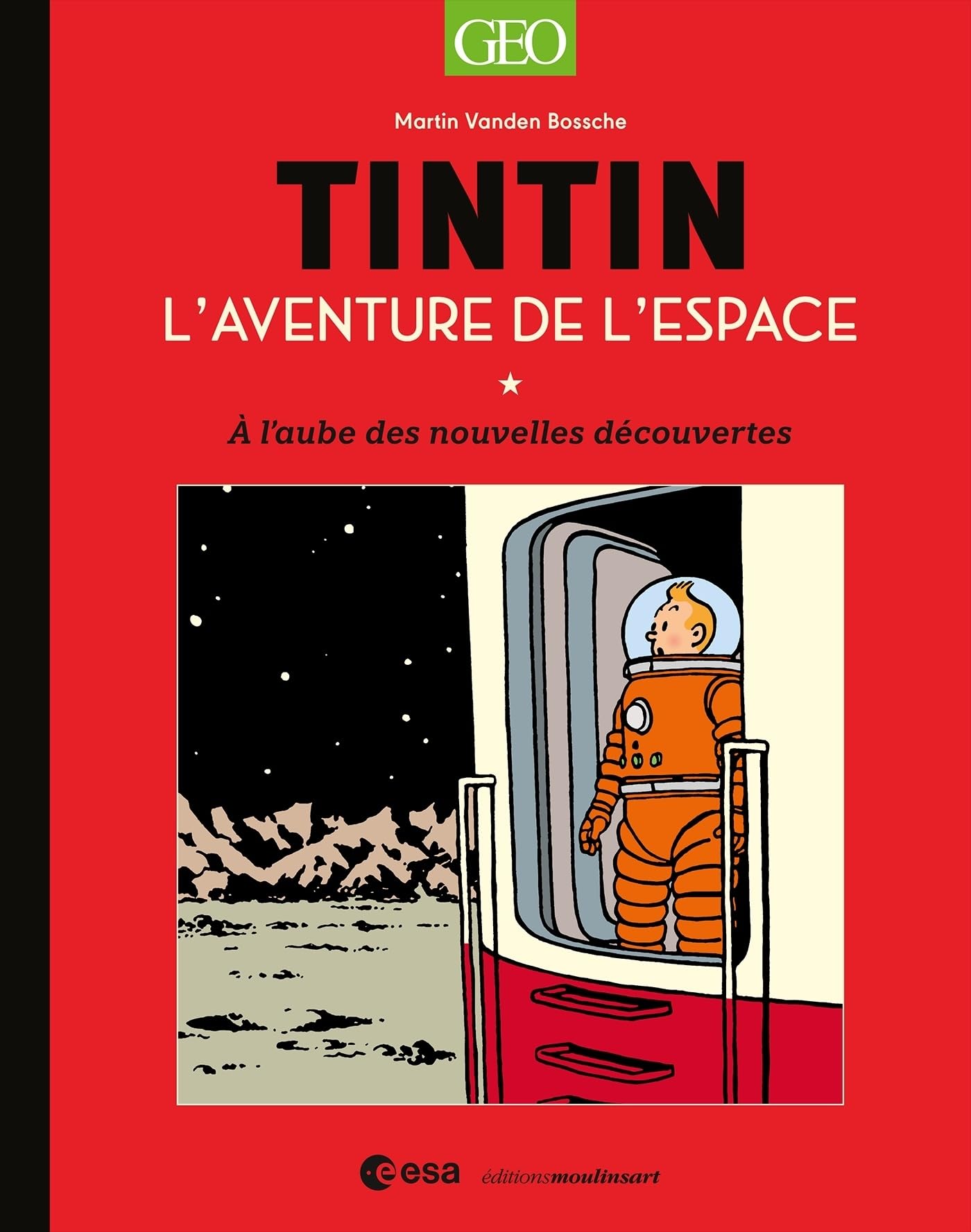 Tintin Conquête spatiale ESA: A l'aube des nouvelles découvertes