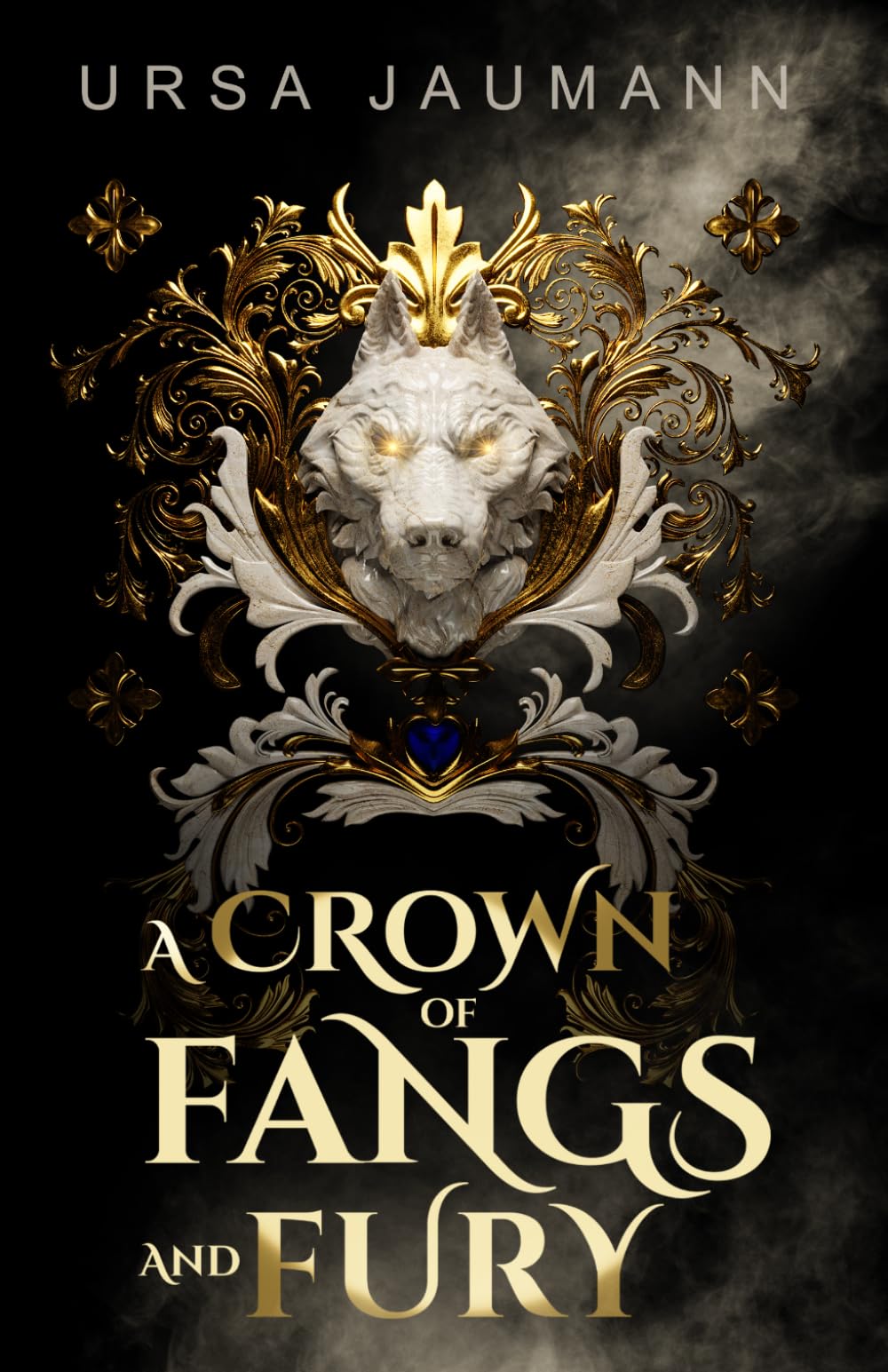A Crown of Fangs and Fury: A Thrilling Standalone Fantasy Romance With Werewolves