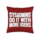 Computer Tech Guy Gifts & Tees Sysadmin Administrators IT Guy System Admin Throw Pillow, 16x16, Multicolor