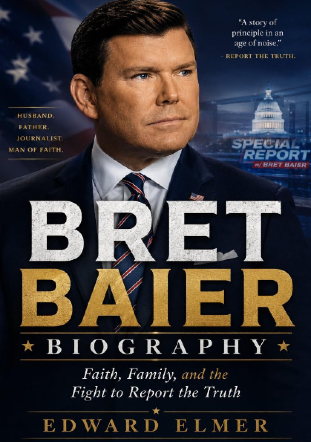 Bret Baier Biography: Faith, Family, and the Fight to Report the Truth