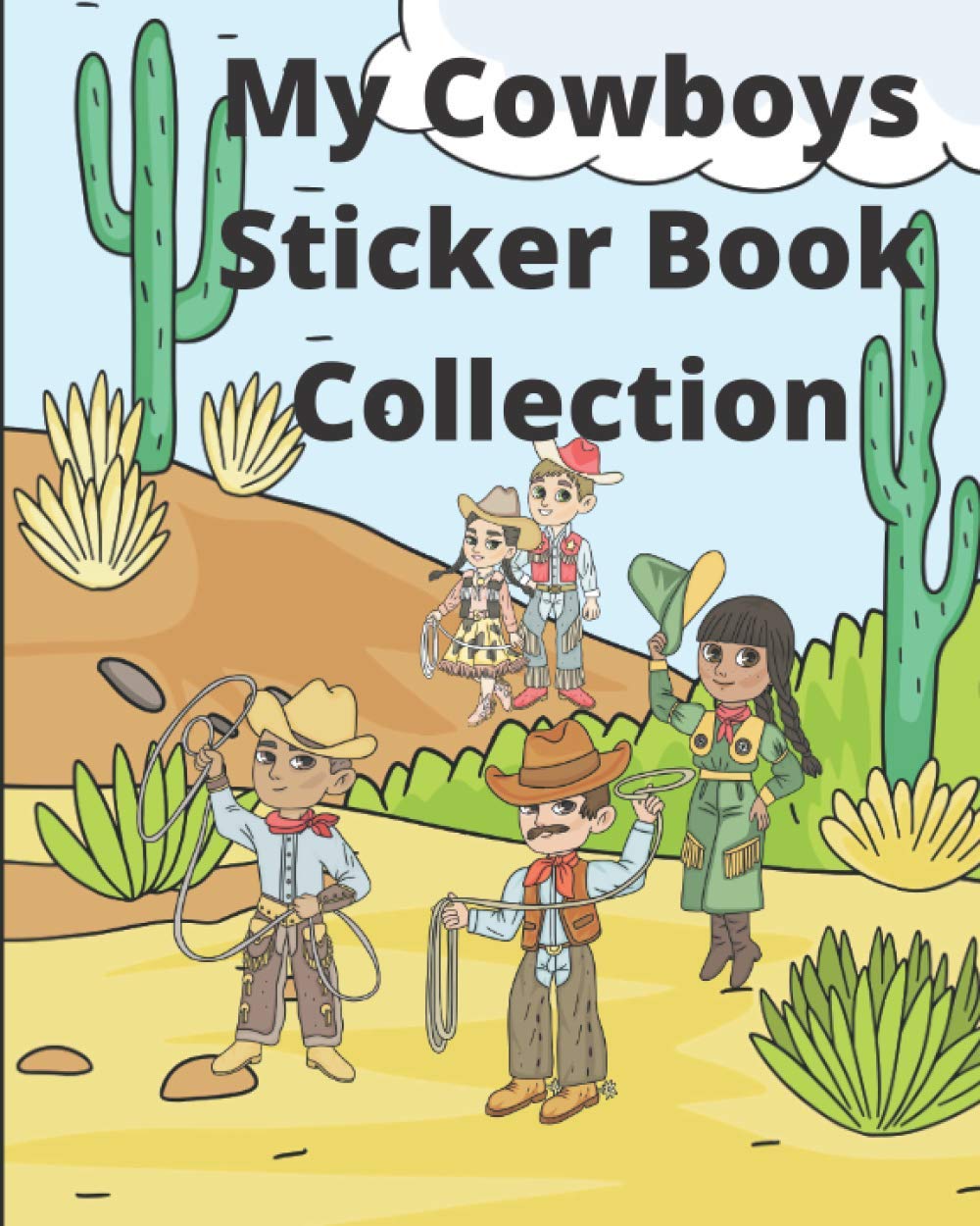My Cowboys Sticker Book Collection: A Blank 8 by 10 Sticker Journal for Collecting Your Favorite Western Stickers
