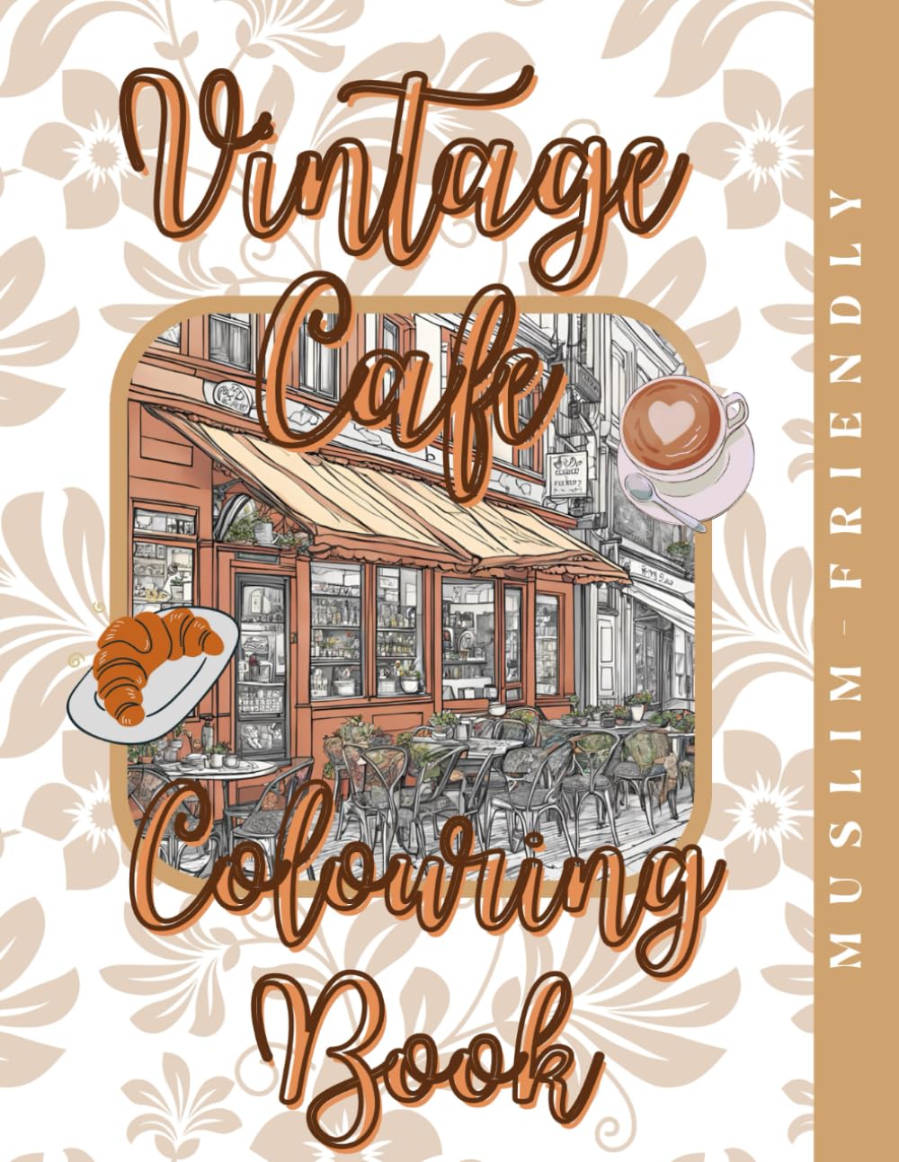 Vintage Cafe Colouring Book: Vintage Café Charm: A Nostalgic Colouring Experience