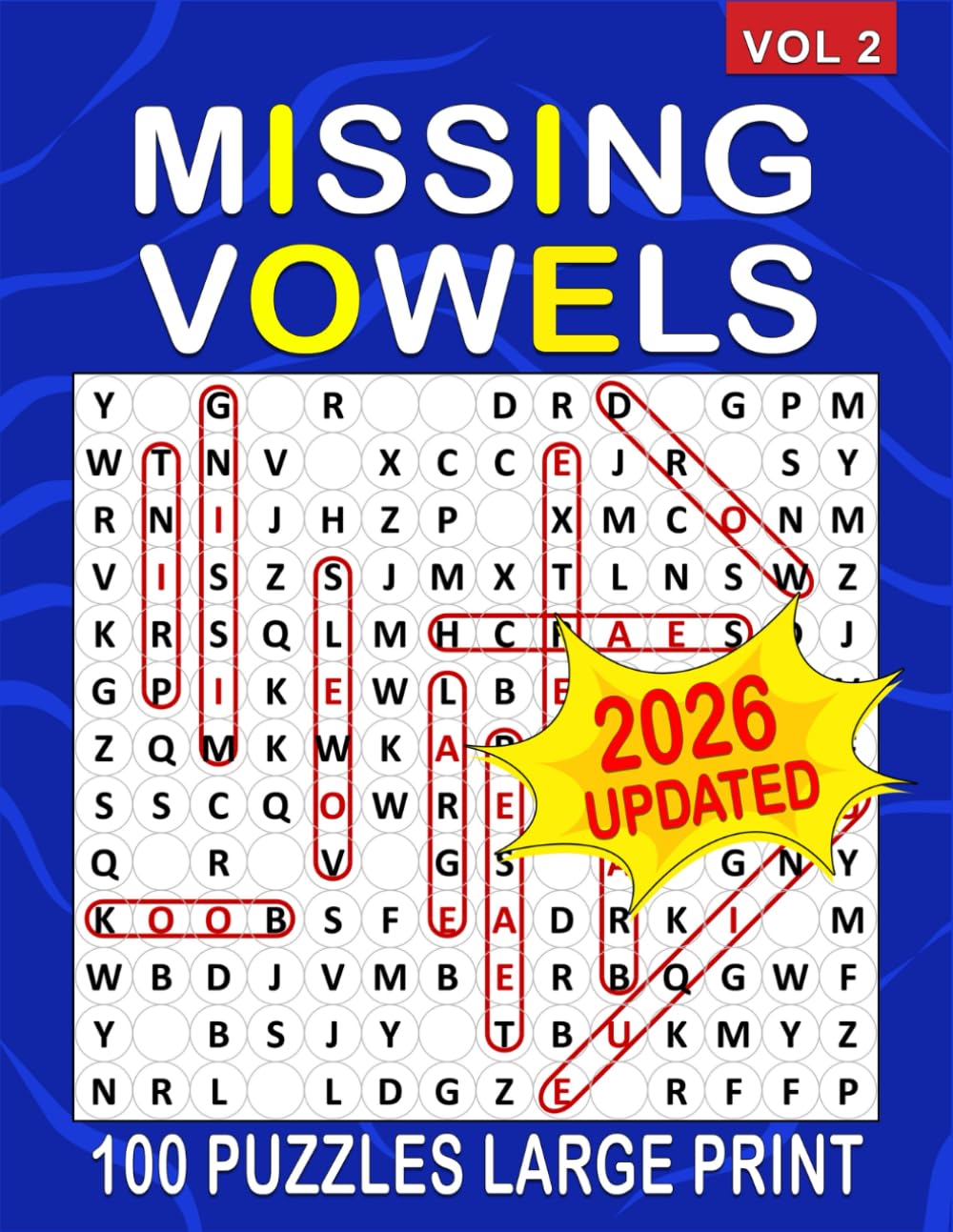 Missing Vowels Large Print , |Volume 2|: 100 Puzzles ! , Word Search Missing Vowels Puzzle Books for Adults and Seniors . Great and Challenging Word Search Variation for All Ages
