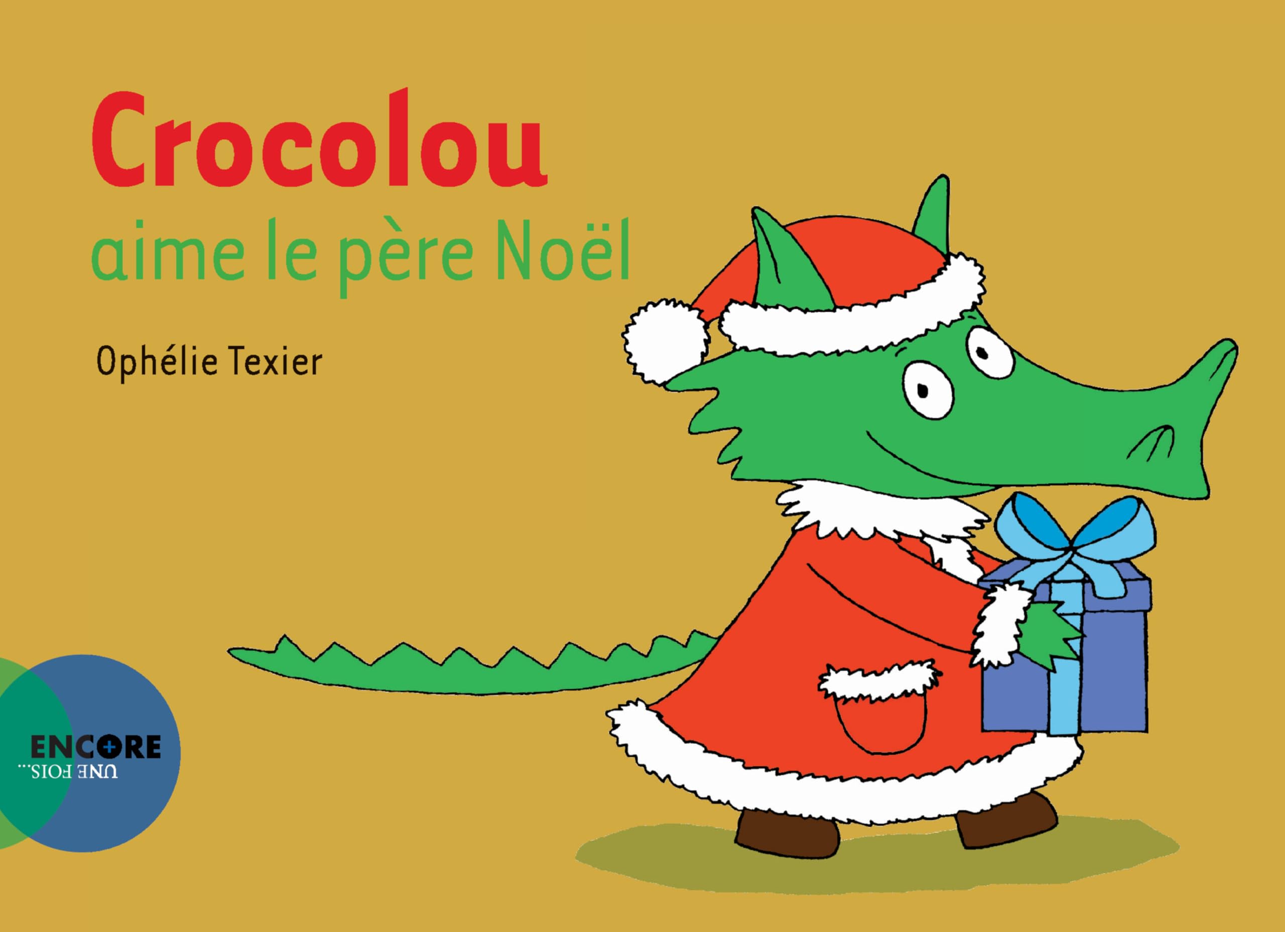 Crocolou Aime Le Pere Noel (Asj - Encore Une Fois)
