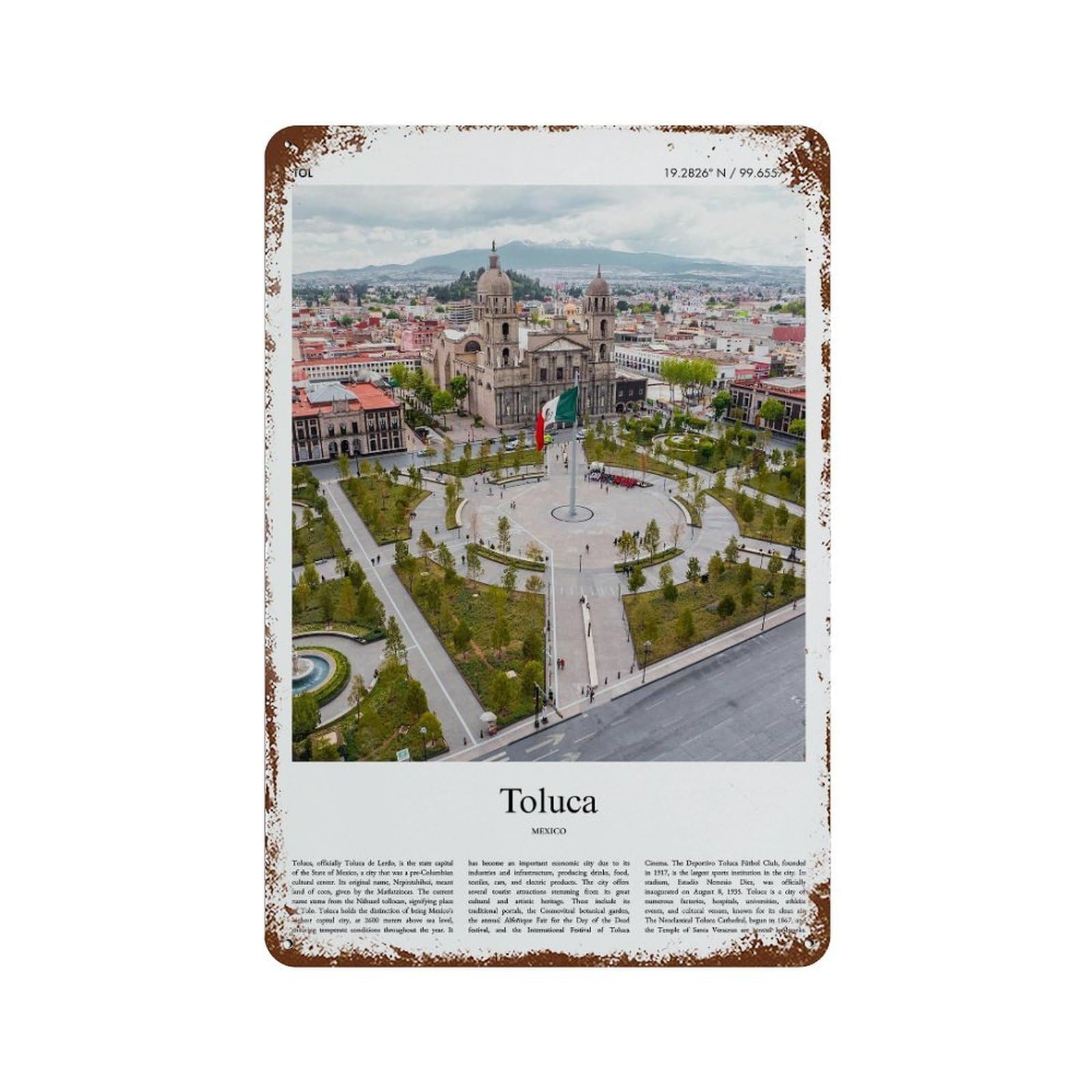xiaoxiaoshen Toluca State of Mexico, Mexico City Scenery Wall Decor Art Metal Tin Poster Modern Home Decor Art Home Bar Shop Decorations Vintage Sign 30x20cm