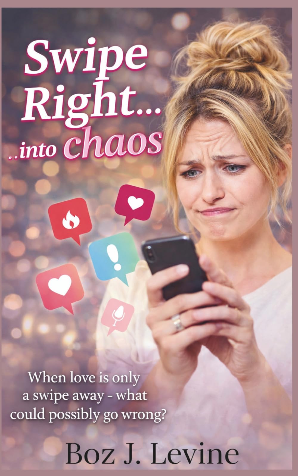 Swipe Right...into chaos