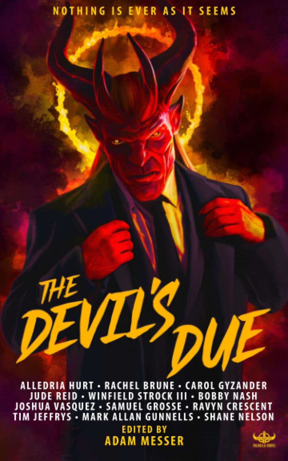 The Devil's Due: Nothing Is Ever As It Seems: Horror dark spec fiction anthology: 1 (The Devil's Due: Horror dark spec fiction anthology)