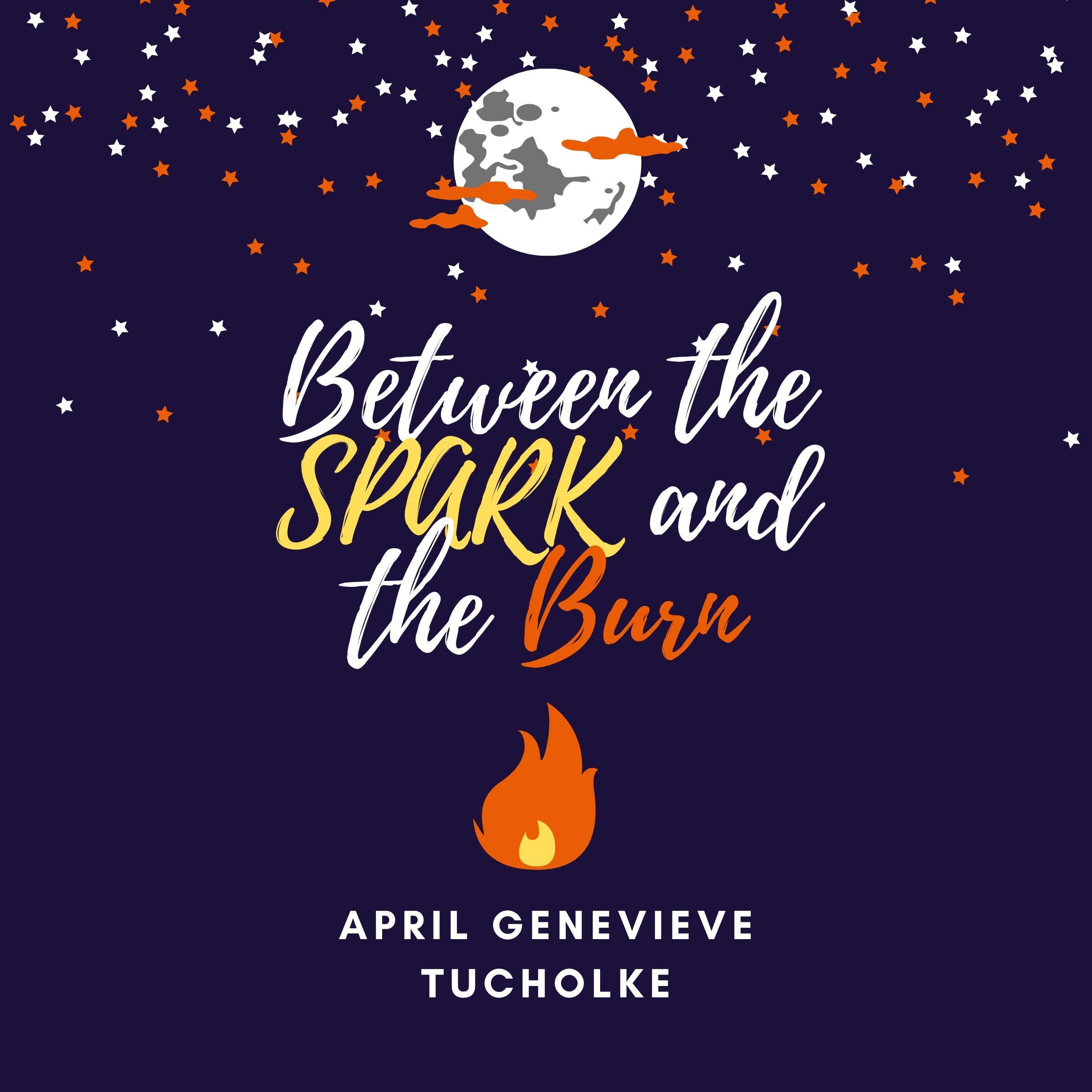 Cover art for Between the Spark and the Burn