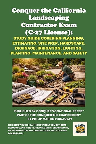 Conquer the California Landscaping Contractor Exam (C-27 License): Study Guide