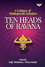 Ten Heads of Ravana: A Critique of Hinduphobic Scholars