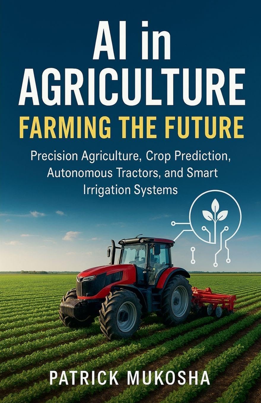 AI in Agriculture: Farming the Future: 1 (The Goodman)