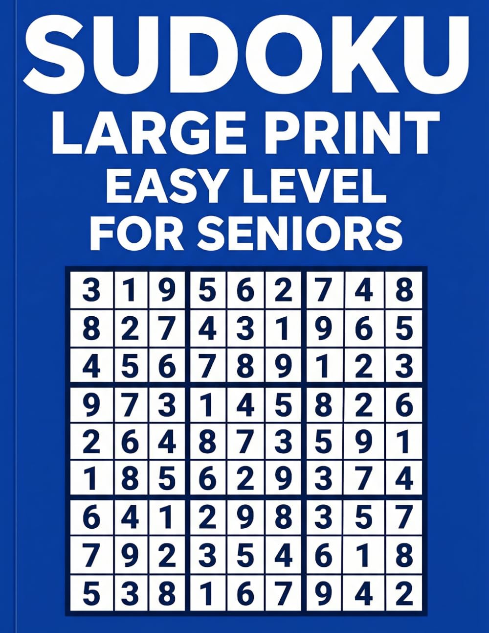 Large Print Sudoku Easy: Gentle Brain Teasers for Seniors – Stress-Free Puzzles to Boost Memory & Focus