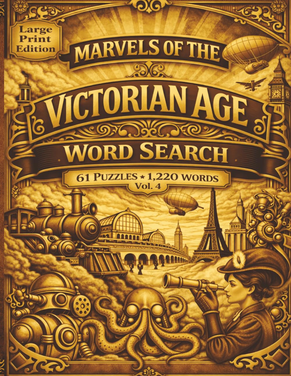 Marvels of the Victorian Age Word Search: Vol 4: Enter a Victorian World of Circulation and Exchange Where Travel, Trade, and Connection Expand Everyday Life in 61 puzzles and 1,220 words