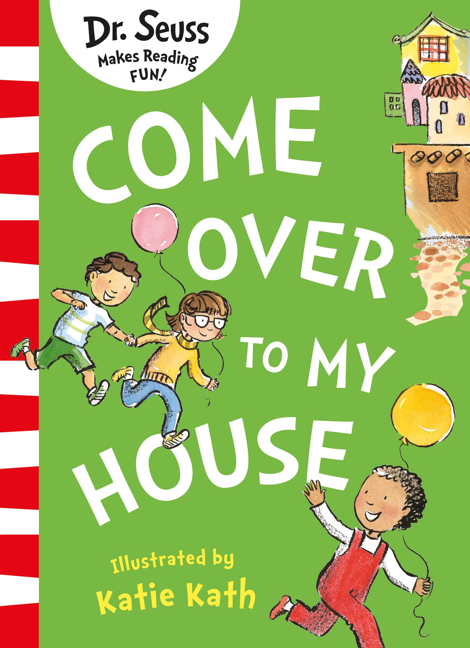 Come Over to my House, Children’s, Teenage and Educational – Children’s: picture books, activity books, early learning concepts – Children’s picture books – Picture books: character books, Paperback, Dr. Seuss, Illustrated by Dr. Seuss