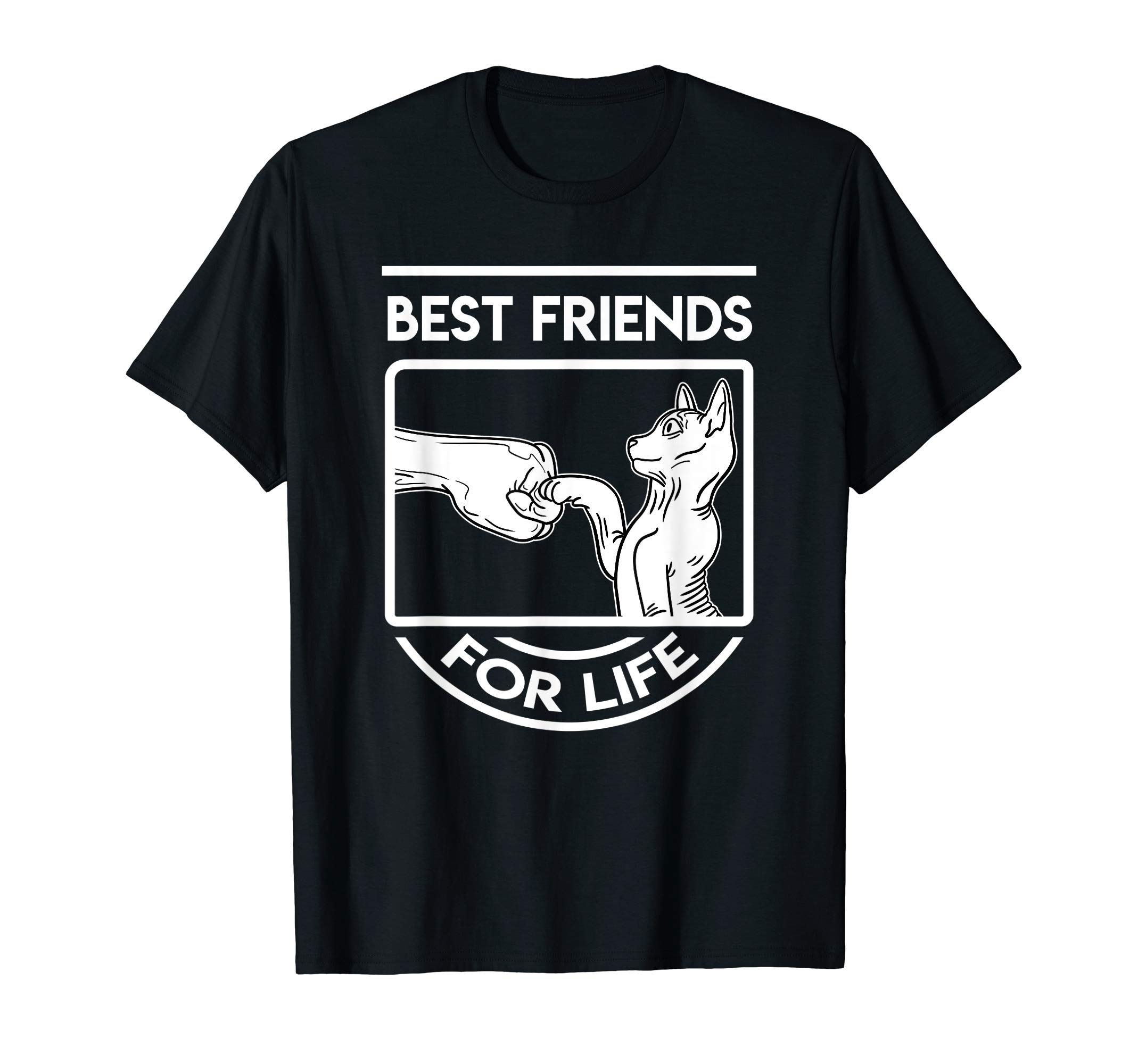 Best Friends For Life Sphynx Cat Feline Animal Lover Gift T-Shirt