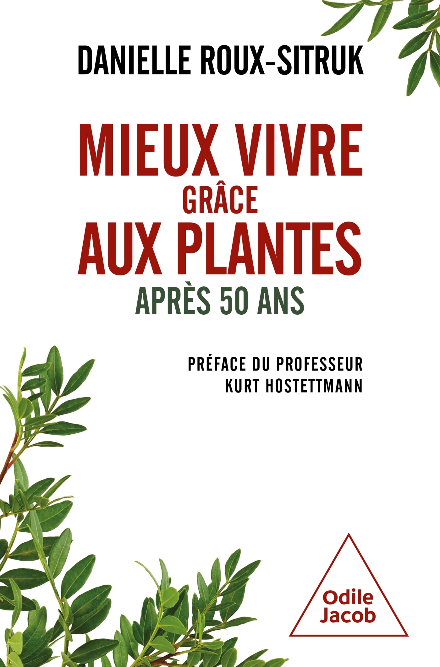 Mieux vivre grâce aux plantes: Après 50 ans