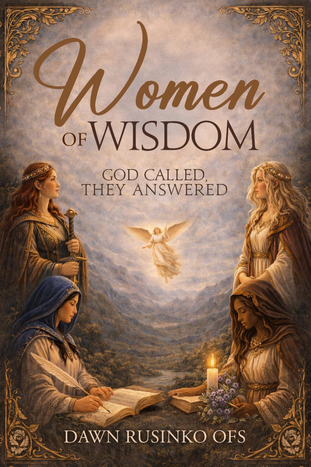 Women of Wisdom: God Called they Answered