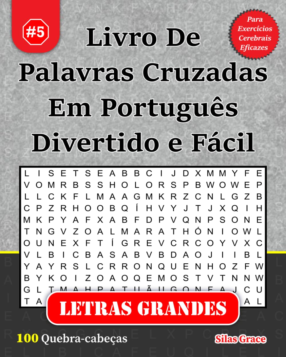 Livro De Palavras Cruzadas Em Português Divertido e Fácil: #5: (PORTUGUESE EDITION): 100 Quebra-cabeças e Soluções para te manter entretido
