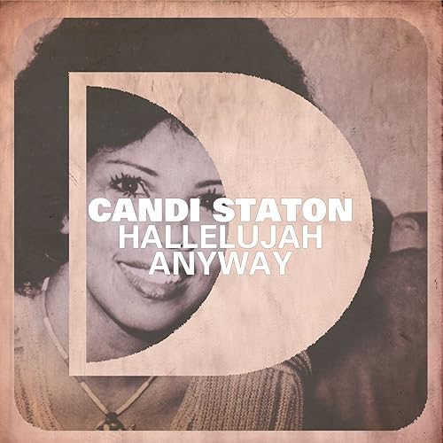 Hallelujah Anyway (Director's Cut Signature Praise) by Candi Staton on  Amazon Music - Amazon.com