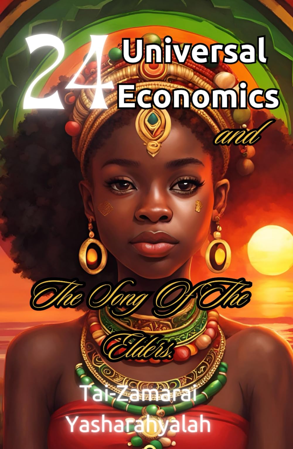 24: Universal Economics and the Song of the Elders