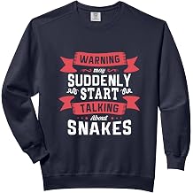 Warning may suddenly start talking about Snakes Snake Comfort Colors Adult Sweatshirt