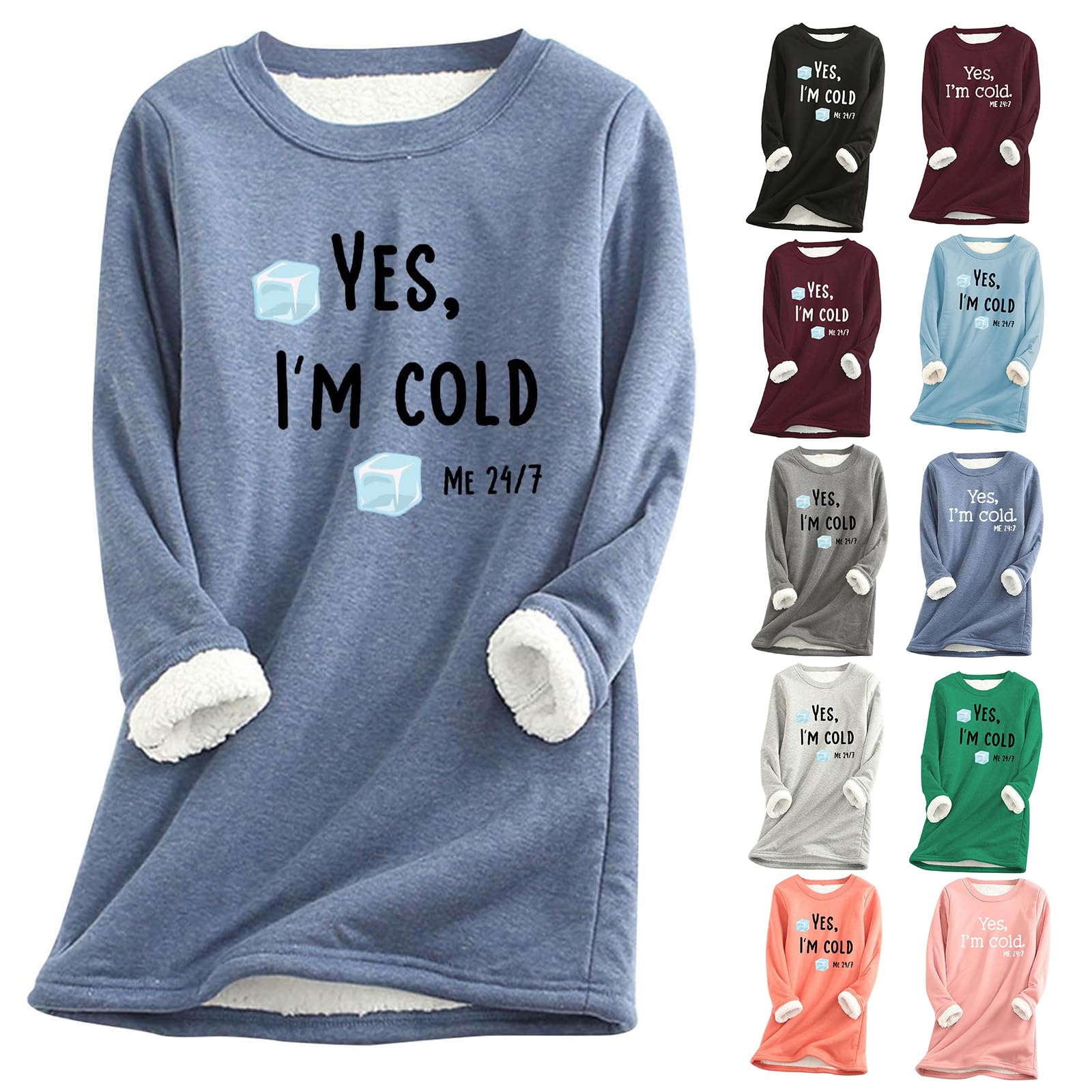 Sherpa Lined Fleece Pullover for Women Winter Warm Fuzzy Sweatshirt Yes I'm Cold Me 24:7 Funny Letter Print Tops