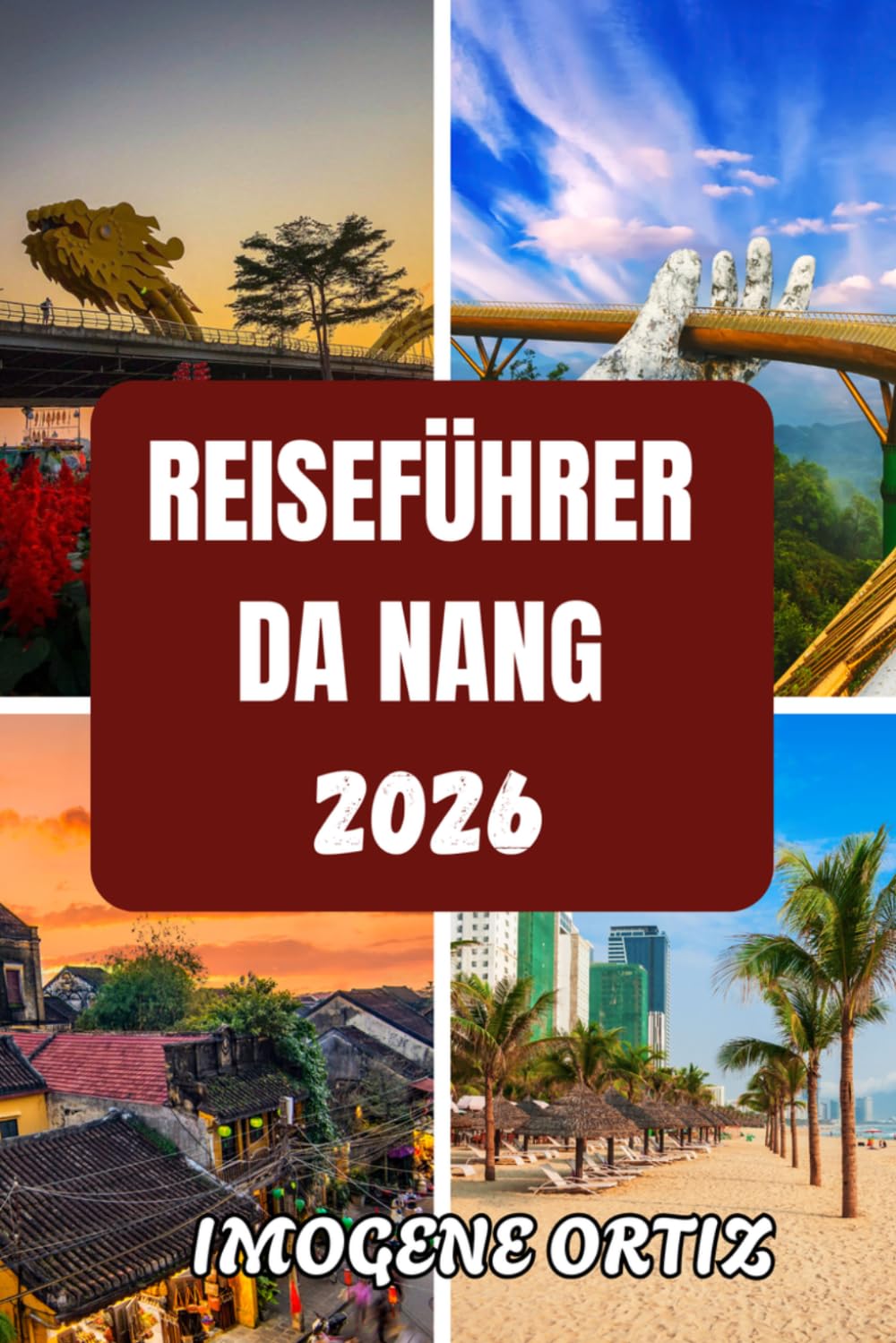 REISEFÜHRER DA NANG 2026
